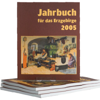 Jahrbuch f&uuml;r das Erzgebirge 2005